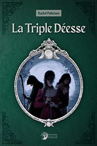 La Triple Déesse
