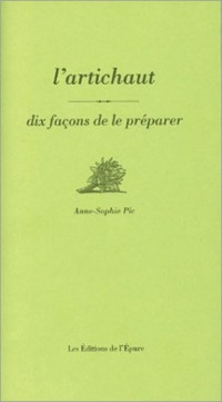 L'Artichaut : 10 façons de le préparer