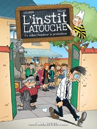 L'instit Latouche - tome 4 - Adieu, Monsieur le professeur