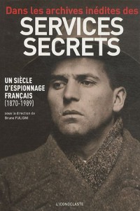 Dans les archives inédites des services secrets (texte)