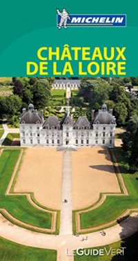 Guide Vert Châteaux de la Loire Michelin