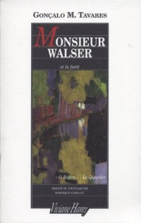 Monsieur Walser et la forêt
