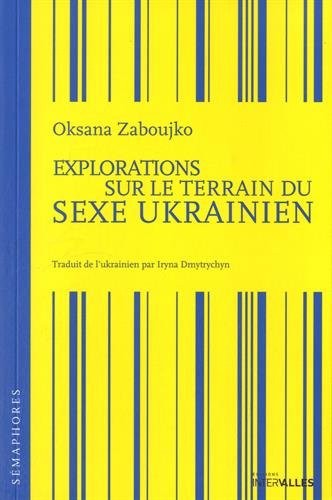 Explorations sur le terrain du sexe ukrainien