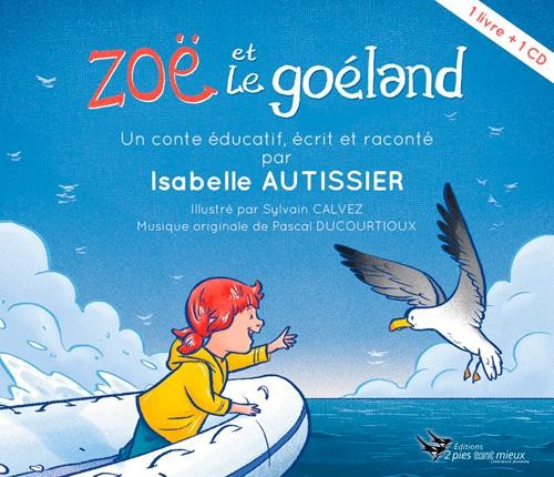 ZOE ET LE GOELAN (Livre+CD)