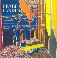 Henri Landier : Le peintre des métamorphoses (1975-1987)