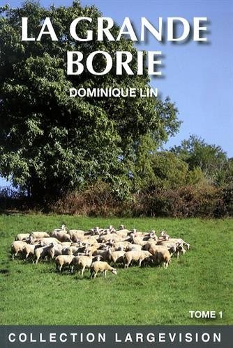 La Grande Borie : Tome 1