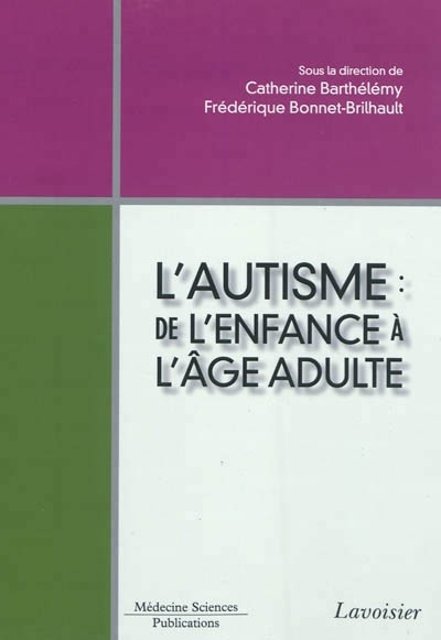 L'autisme de l'enfance à l'âge adulte
