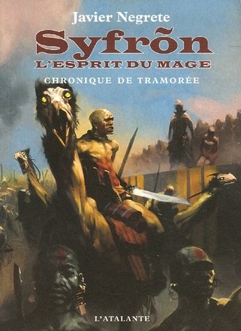 Chronique de Tramorée, Tome 2 : Syfron : L'Esprit du mage [9782841723478]