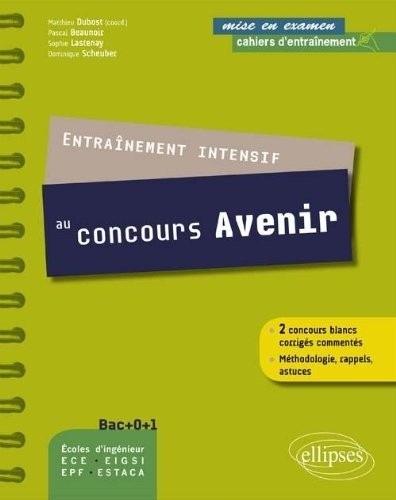 Entraînement Intensif pour Réussir le Concours Avenir Méthodologie Rappels Astuces 2 Concours Blancs