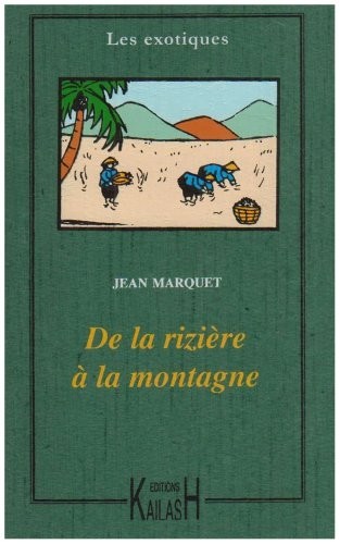 De la Rizière à la Montagne : Moeurs Annamites
