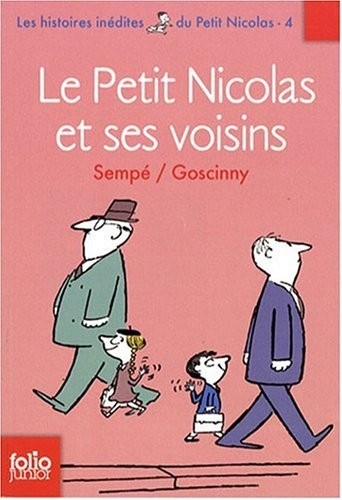 Les histoires inédites du Petit Nicolas, 4 : Le Petit Nicolas et ses voisins