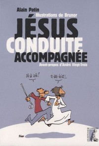 Jésus, conduite accompagnée : Avec Luc pour guide