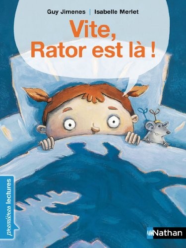 Vite, Rator est là ! - Premières Lectures CP Niveau 1 - Dès 6 ans