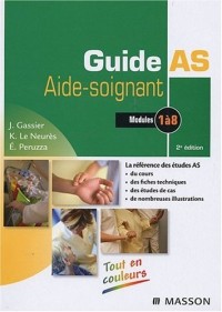 Guide AS Aide-soignant : Modules 1 à 8