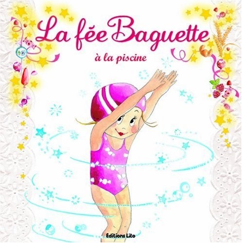 La Fée Baguette a la Piscine