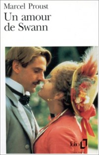 A la recherche du temps perdu, tome 1: Un amour de Swann