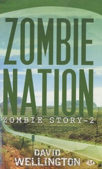 Zombie Story, tome 2 : Zombie Nation