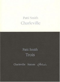 Trois : Charleville; Statues ; Cahier