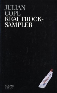 Krautrocksampler : Petit guide d'initiation à la grande kosmische muzik