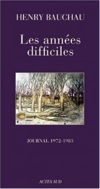 Les Années difficiles : Journal 1972-1983