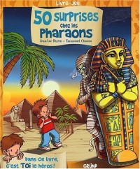 50 surprises chez les pharaons