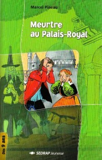 Meurtre au palais royal CM1/CM2 (Le roman )
