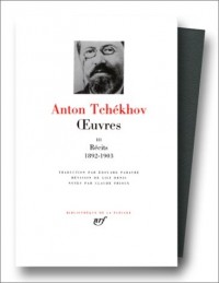 Anton Tchékhov - oeuvres: Récit tome 3 1892-1903