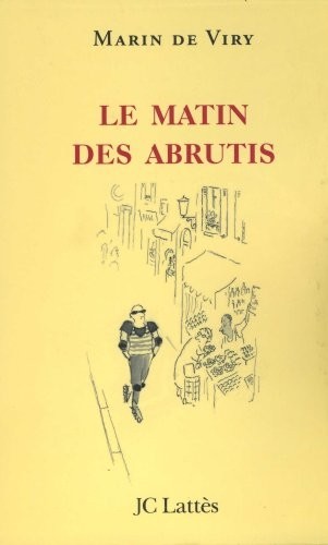 Le matin des abrutis