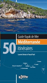 Guide kayak de mer Mediterranee 50 iti