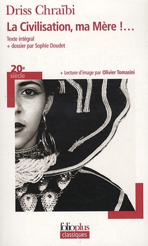 La Civilisation, ma Mère !...