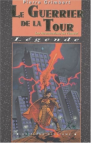 Les Aventuriers de l'Irréel : Le Guerrier de la Tour