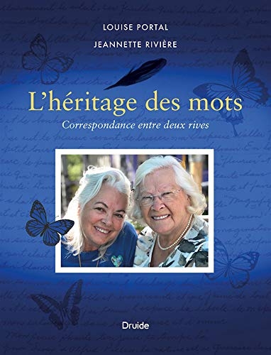 L'héritage des mots: Correspondances entre deux rives