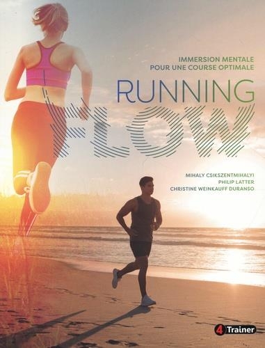 Running flow: Immersion mentale pour une course optimale