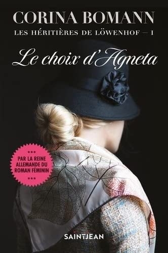 Les heritieres de lowenhof v 01 le choix d'agneta
