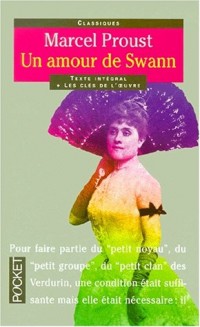 A la recherche du temps perdu, tome 4 : Un amour de Swann