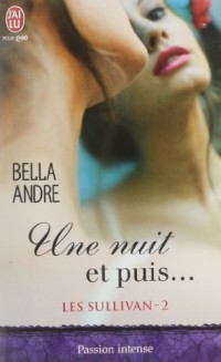 Les Sullivan, Tome 2 : Une nuit et puis...
