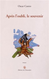 Après l'oubli, le souvenir