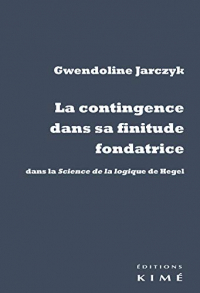 La contingence dans sa finitude fondatrice