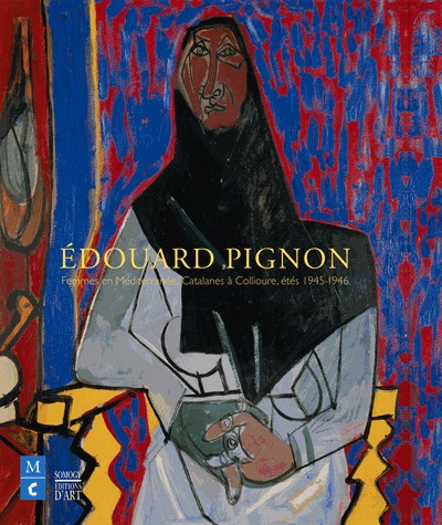Edouard Pignon, femmes en Méditerranée : Catalanes à Collioure, étés 1945-1946