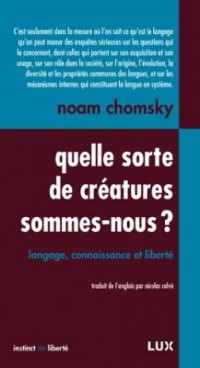 Quelle sorte de créatures sommes-nous ?