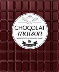 Le grand livre du chocolat maison