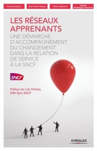 Les réseaux apprenants: Une démarche d'accompagnement du changement dans la relation de service à la SNCF