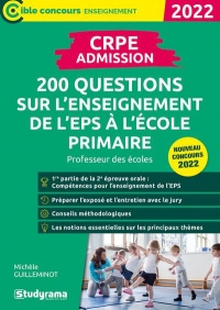 CRPE – 200 questions sur l'enseignement de l'EPS à l'école primaire: Professeur des écoles – Nouveau concours 2022