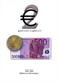 euro2 : euromonnaies et eurobillets, 1999-2004