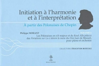 Initiation à l'harmonie et à l'interprétation - A partir des Polonaises de Chopin - Volume 4