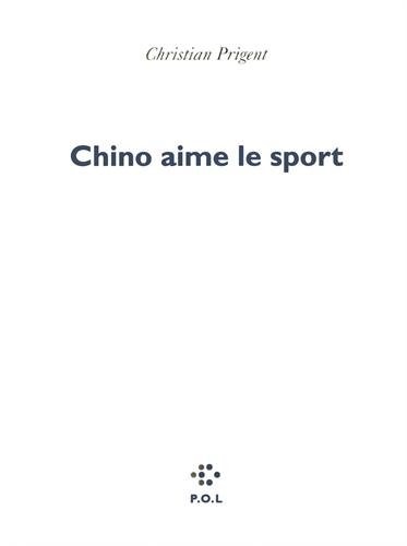Chino aime le sport