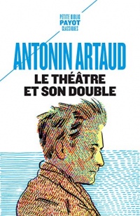 Le Théâtre et son double (Petite Bibliothèque Payot)