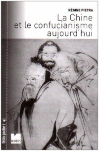 La Chine et le confucianisme aujourd'hui