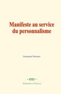 Manifeste au service du personnalisme