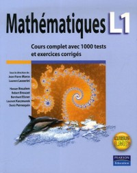Mathématiques L1: Cours complet avec 1000 tests et exercices corrigés